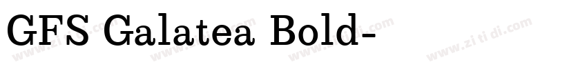 GFS Galatea Bold字体转换